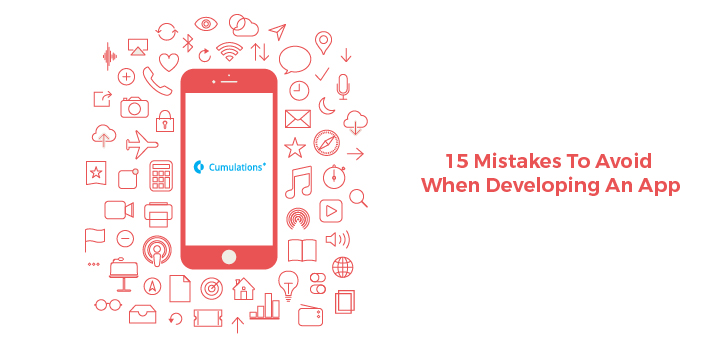 15 Mistakes To Avoid When Developing An App