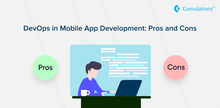 DevOps in Mobile App Development: Pros and Cons