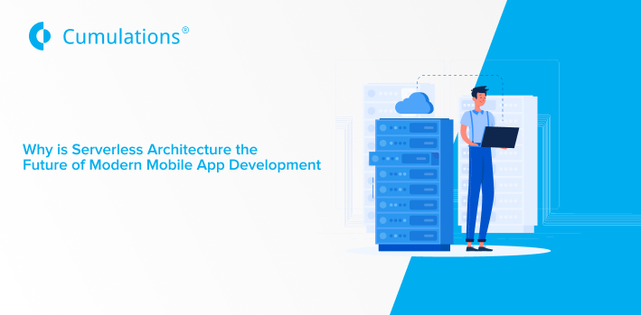 Serverless Architecture the Future of Modern Mobile App Development