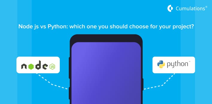 Node js vs Python: which one you should choose for your project?