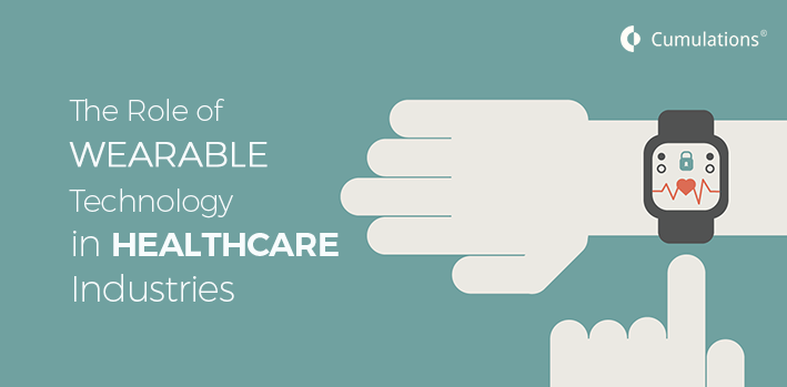 The Role of Wearable Technology in Healthcare Industries